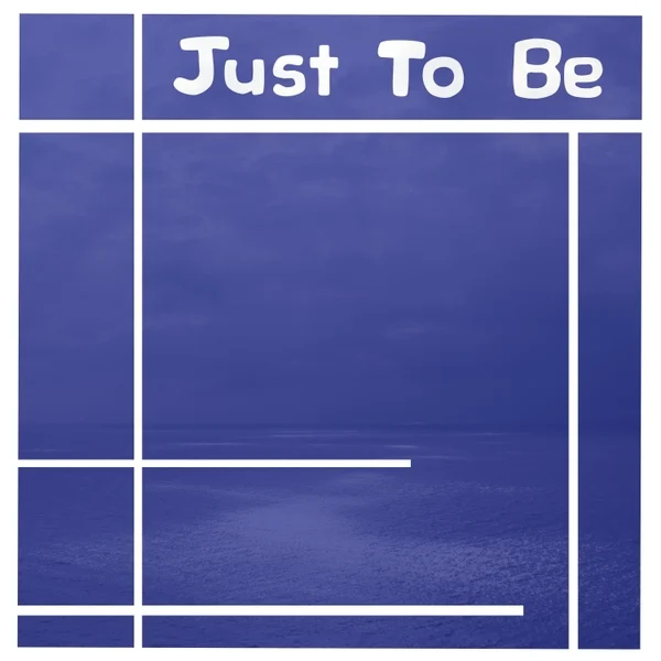 Just%20to%20be